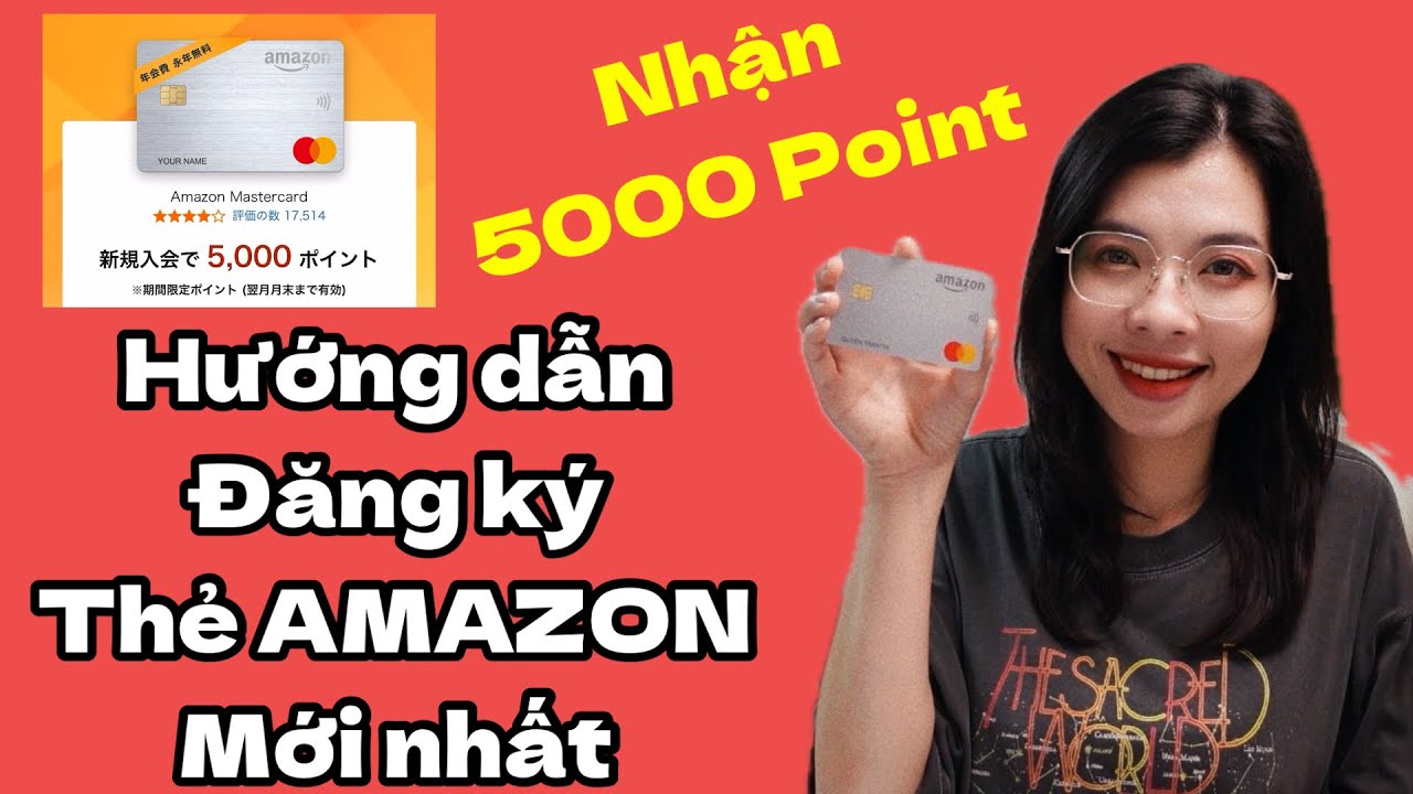 Hướng Dẫn Đăng Ký Thẻ Credit Amazon Mới Nhất Nhận 5000 Point - Quyen in JAPAN✅