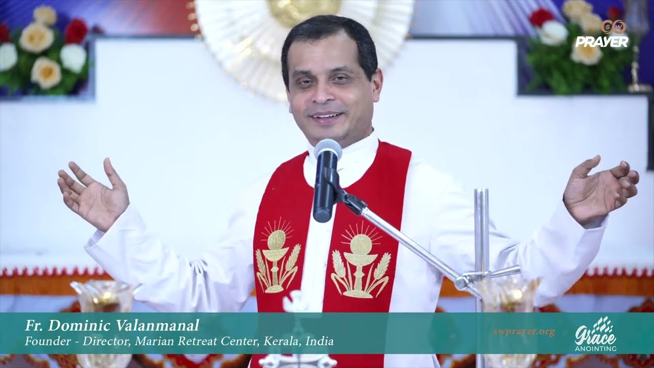 Fr. Dominic Valanmanal | Grace Anointing | Powerful Deliverance & Healing Prayer | Live,December 31