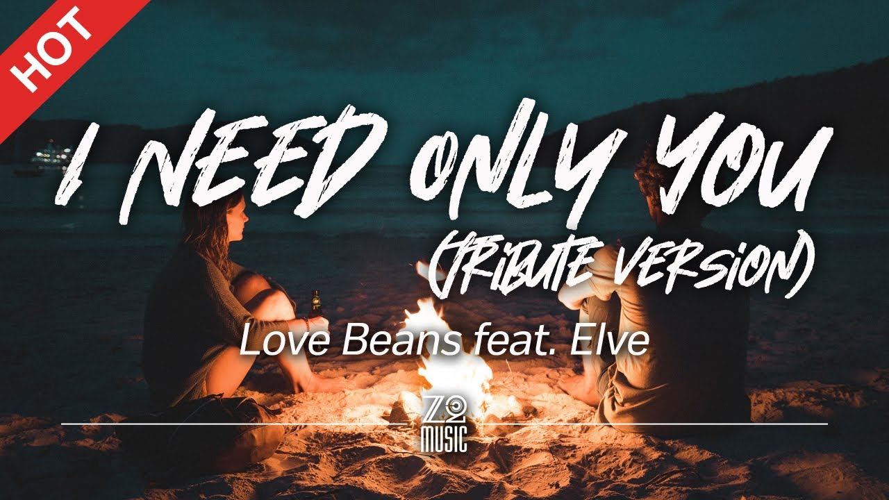 Love Beans - I Need Only You (Tribute Version) (ft. Elve) [Lyrics / HD] | Fish Upon The Sky OST