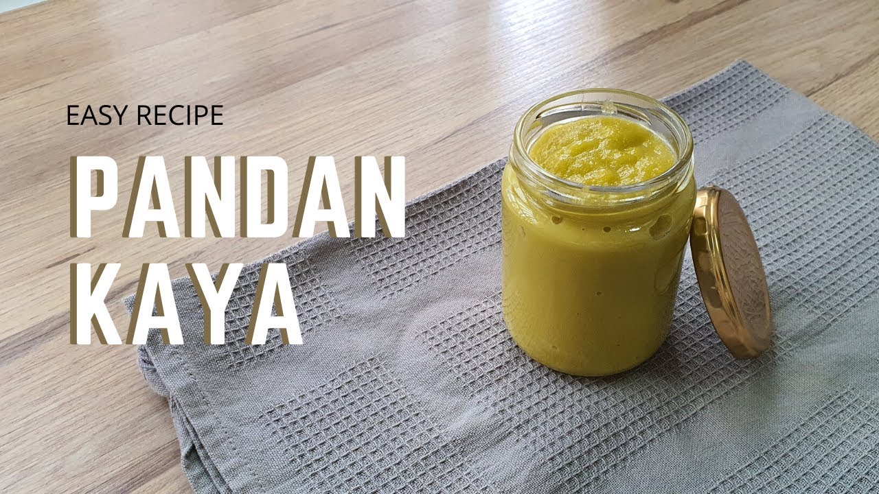 Easy Pandan Kaya Recipe