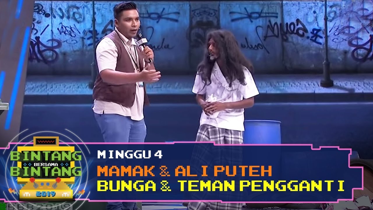BBB 2019 (Minggu 4): Mamak & Ali Puteh - Bunga & Teman Pengganti