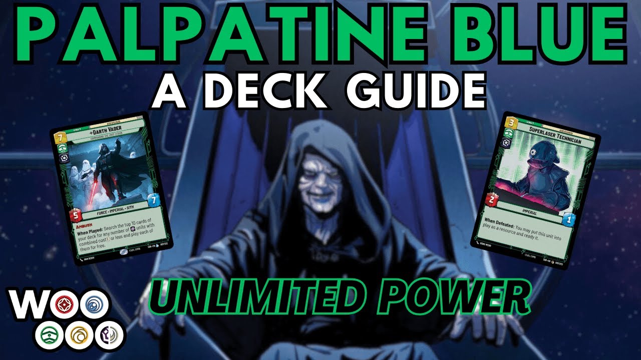 The DEFINITIVE Palpatine Blue - A Deck Guide