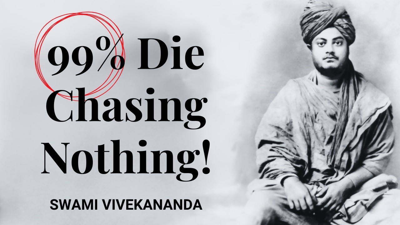 🔥 99% of People Die Chasing Illusion! Teachings of Swami Vivekananda