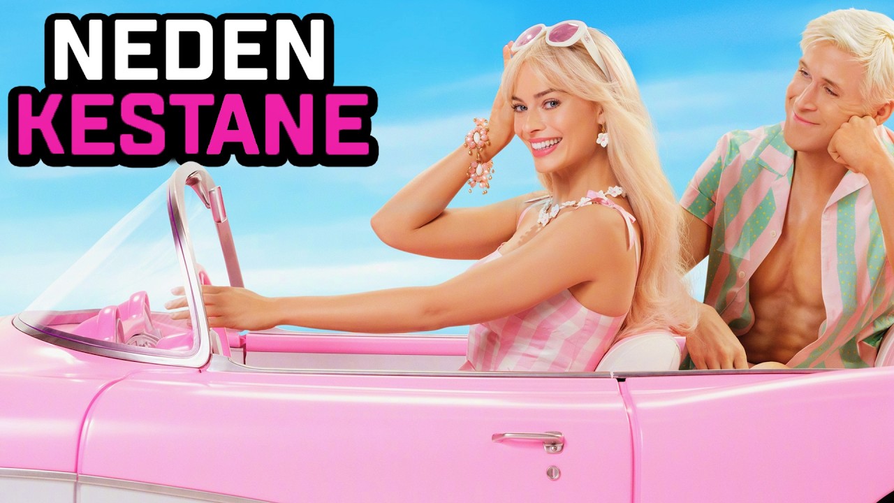 Barbie Neden Kestane | Sinema Tarihinin En Pahalı Reklamı!
