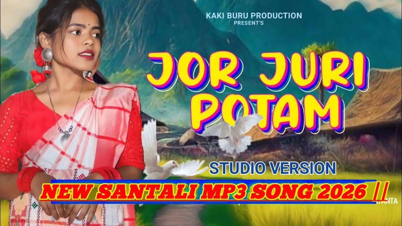 JOR JURI POTAM || NEW SANTALI MP3 SONG 2026 ||