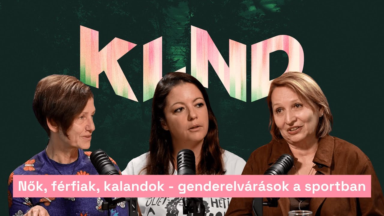 KLND Podcast S2E3 - Nők, f&eacute;rfiak, kalandok  - genderelv&aacute;r&aacute;sok a sportban