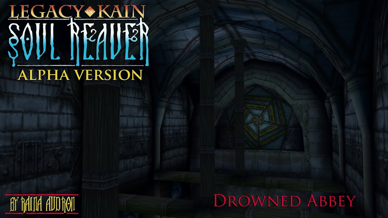 Soul Reaver Alpha - Drowned Abbey