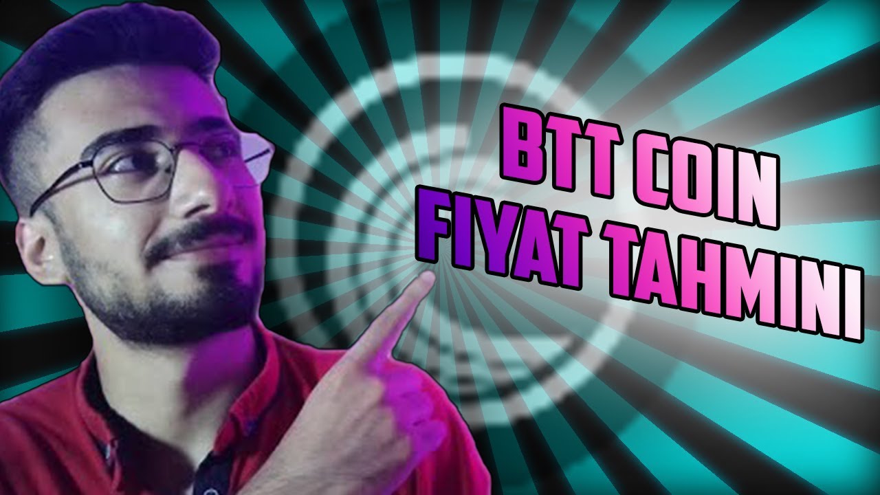 Btt Coin Yakın Zamanda U&ccedil;uşa Ge&ccedil;ecek mi | Btt Coin Teknik Analiz