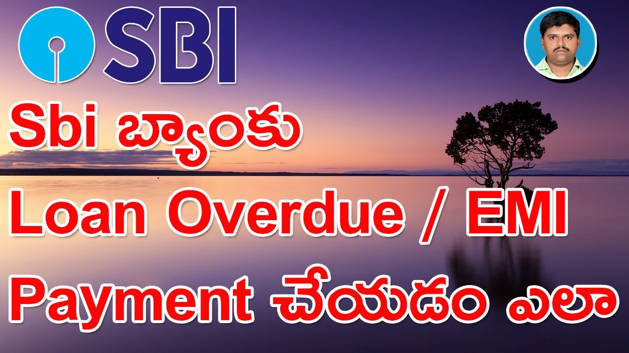 How to pay Sbi Bank Loan Overdue || Sbi Loan Overdue Payment || Sbi loan Emi Payment | By lachagoud