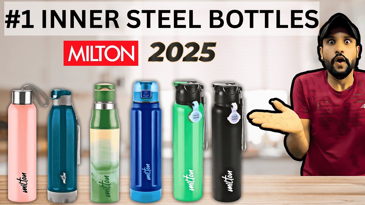 Best Milton Steel Bottles for Office, School, Travel | Milton's Best Inner Steel Bottles Under 500/-