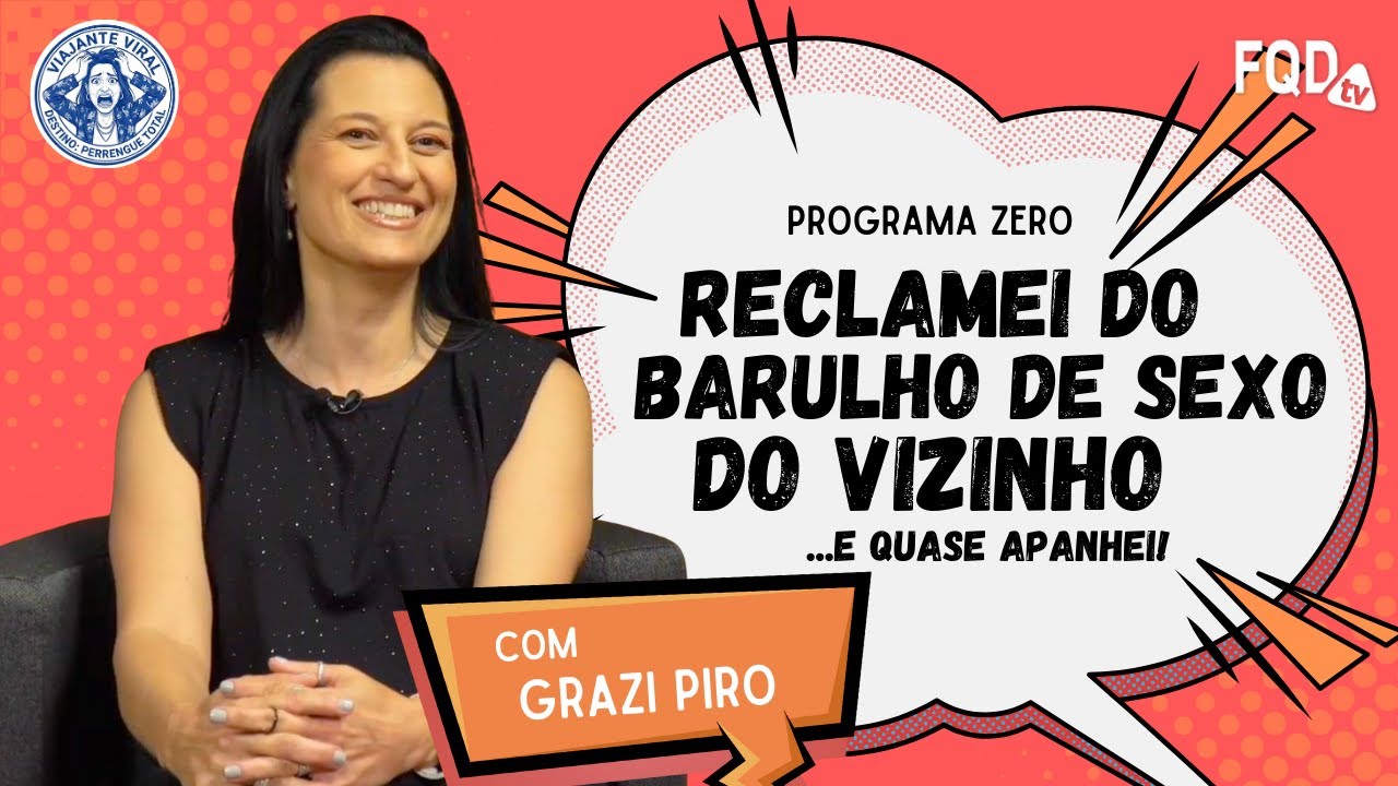 A Viajante Viral: Todo viajante tem um causo e esse programa é a prova disso. #ProgramaZero