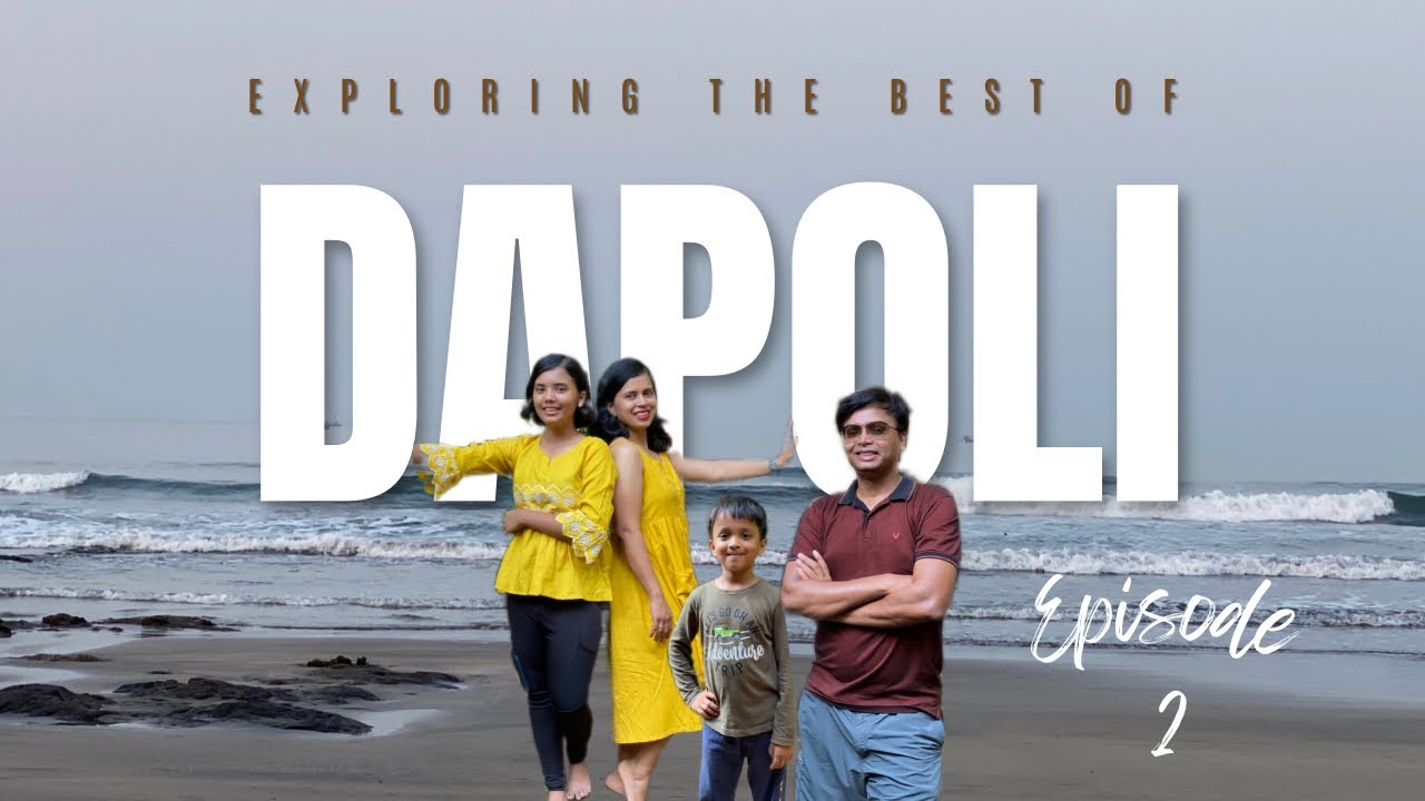 Dapoli Tourist Places | Dapoli Beach 🏝  | Best Beach Resort in Konkan?