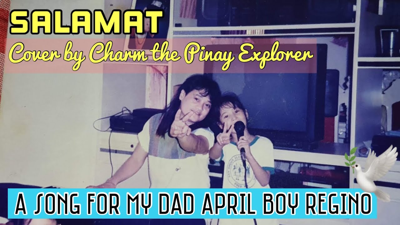 Salamat by Yeng Constantino | A song for my dad April Boy Regino | Charm the Pinay Explorer | VLOG64