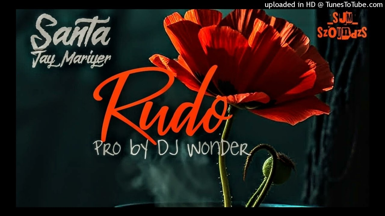 Santa Jay Mariyer Rudo pro by Dj Wonder Beats