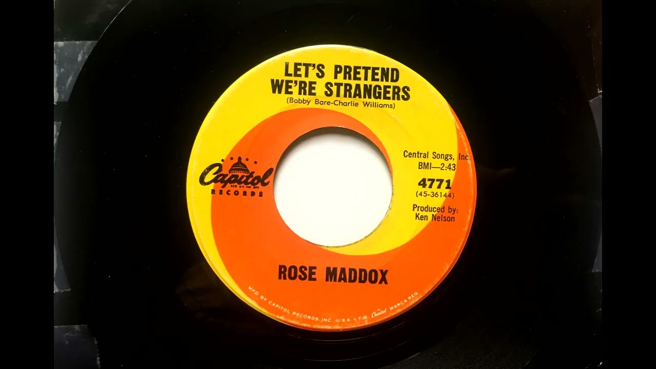 Let's Pretend We're Strangers , Rose Maddox , 1962