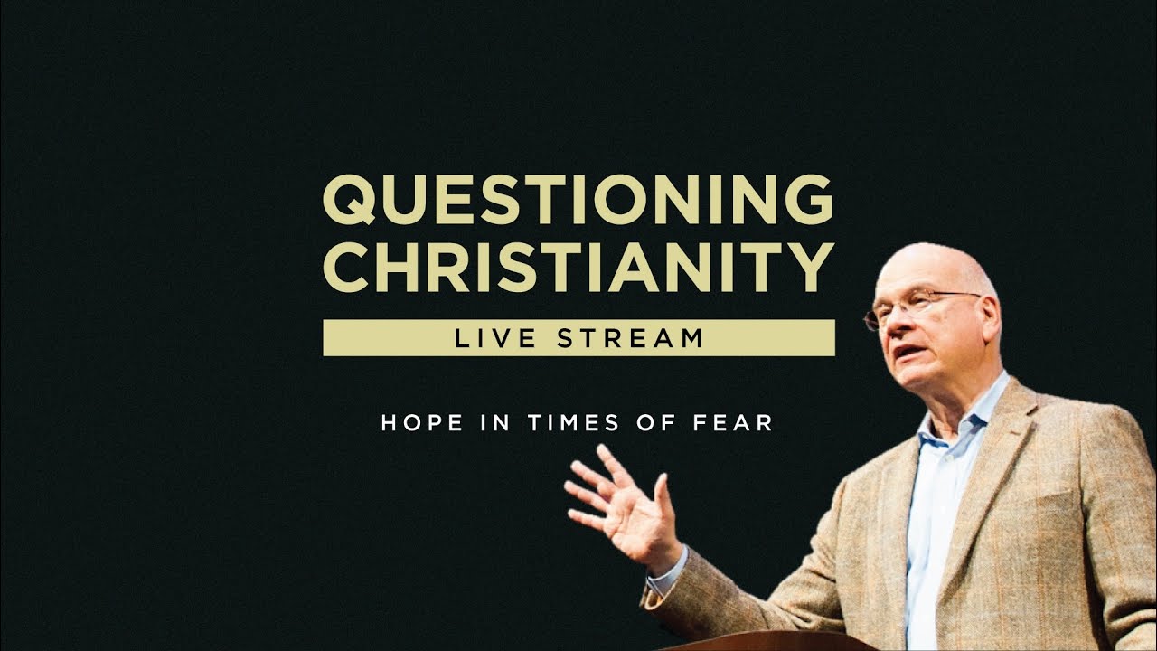 Questioning Christianity - Hope in Times of Fear