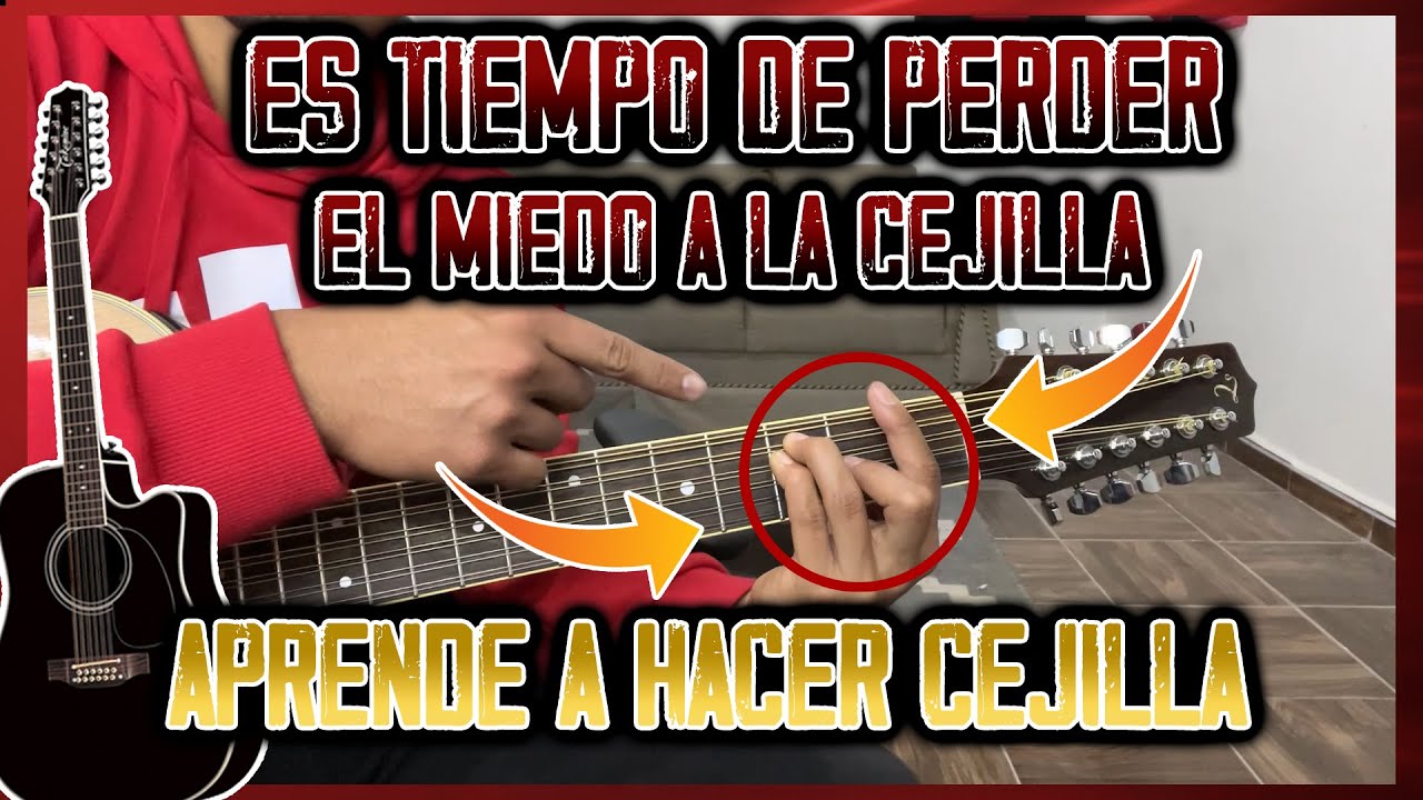 &iexcl;DOMINA LA CEJILLA! - APRENDE A HACER CEJILLA (FACIL) - TUTORIAL - REQUINTO - CON ARREGLO - CON TABS
