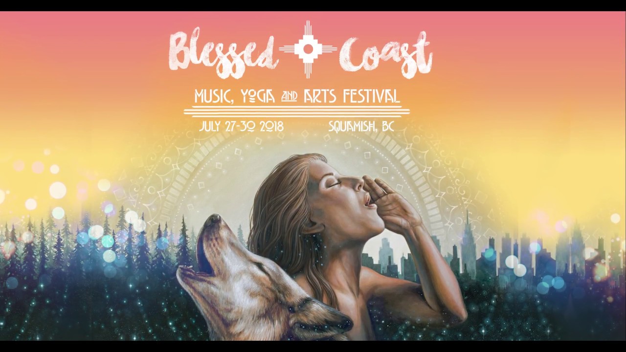 Blessed Coast 2018 in Squamish, BC - July 27-30