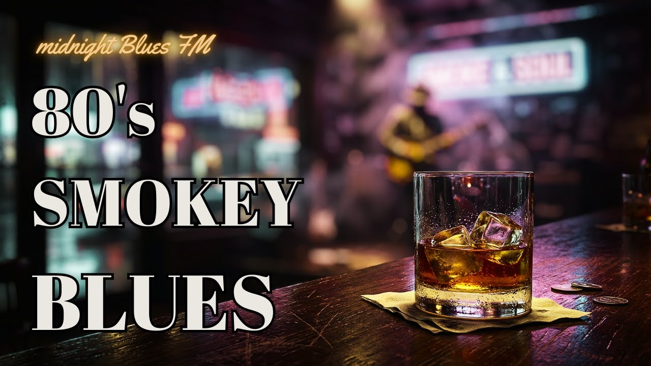80's Smoky Blues Playlist: Blues Ballads for Late Night Reflection