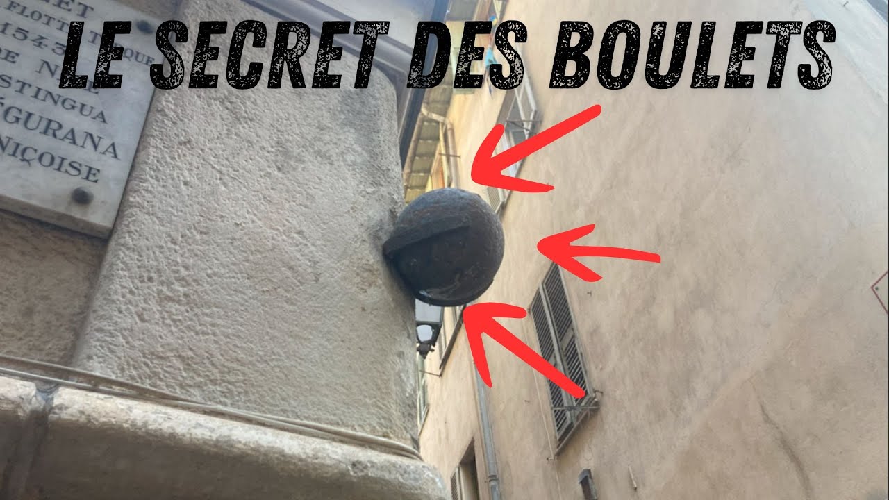 LES SECRETS DE NICE : les boulets de canon du Vieux Nice