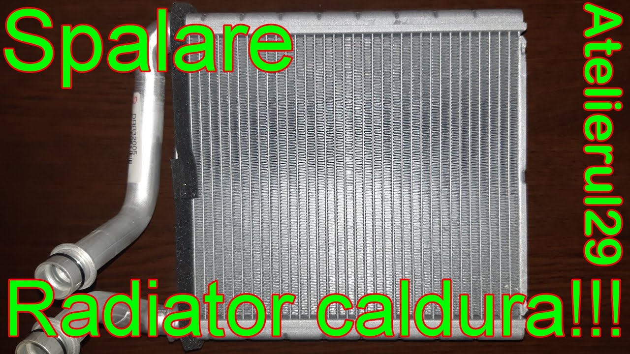 Spalare radiator de caldura habitaclu Volkswagen Golf 5,Jetta,Passat,etc.