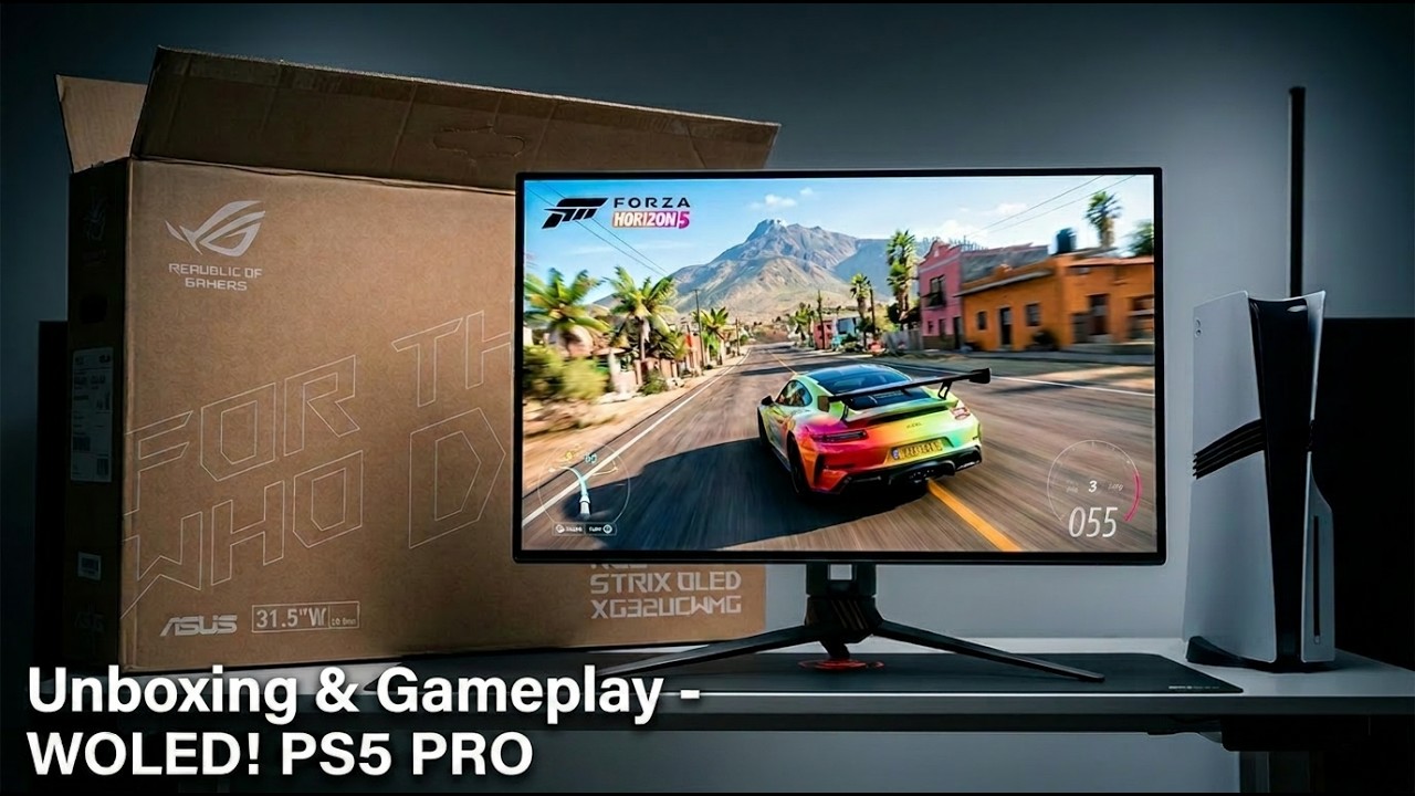 Unboxing ASUS ROG Strix XG32UCWMG WOLED 32'' 4K 240hz + PS5 PRO Gameplay Test FORZA HORIZON 5