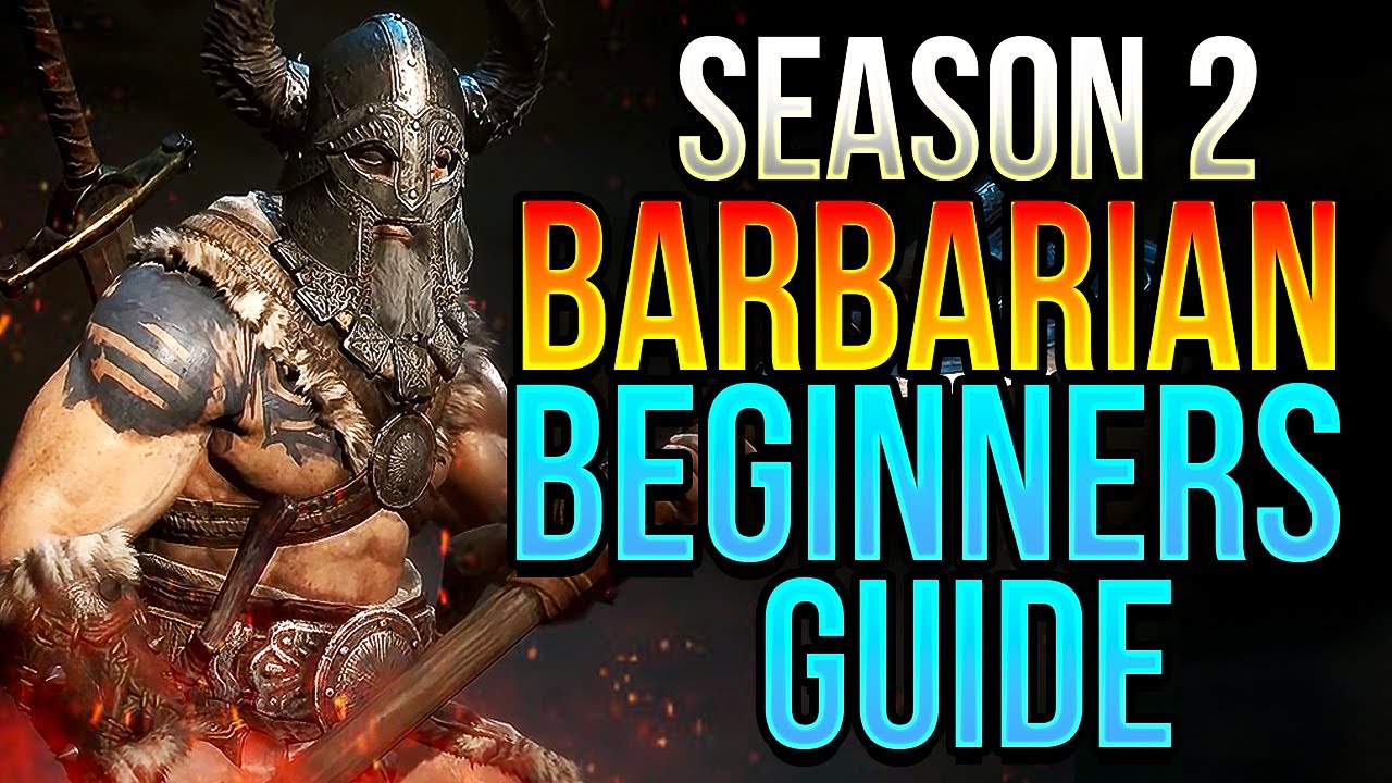 Season 2 Starter Guide for ALL Barbarians I Diablo 4