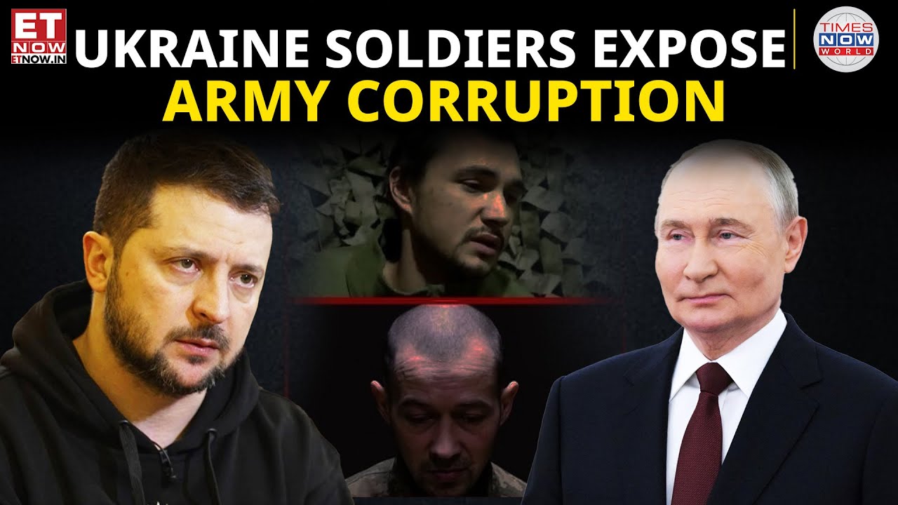 Captured Ukrainian Soldiers Expose Corruption, Question Zelensky&rsquo;s War Strategy | World News |ET Now