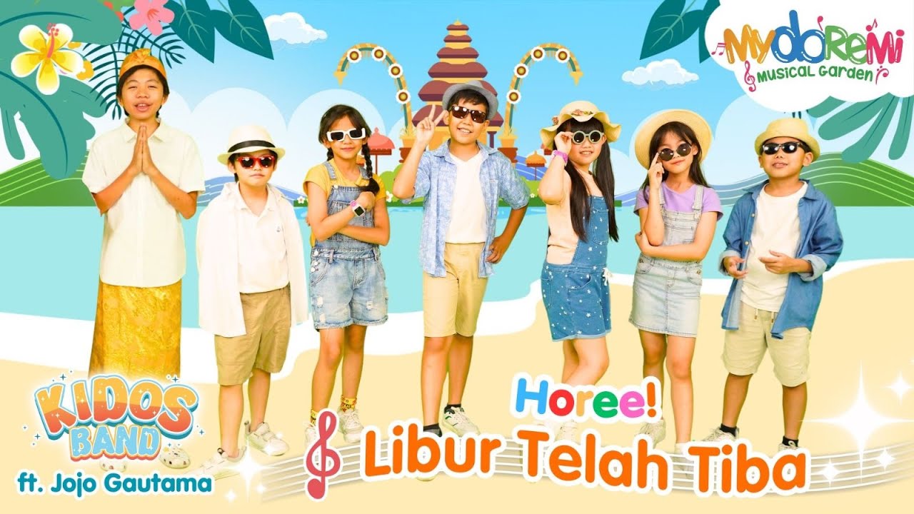 Lagu Anak Anak | Libur Telah Tiba | Kidos Band - Jojo Gautama | Mydoremi  #kids #liburtelahtiba