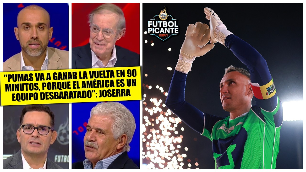 LO DIJO CLARITO Jos&eacute; Ram&oacute;n ya ve a PUMAS eliminando al AM&Eacute;RICA y jugando la FINAL | Futbol Picante