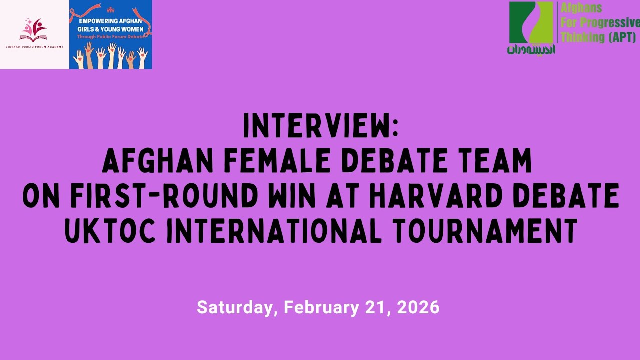 Interview: Afghan Female Debate Team with First-Round Win at Harvard Debate UKTOC 