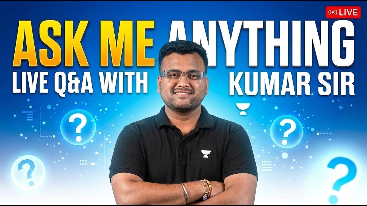 Ask Me Anything by Kumar Sir 🚀