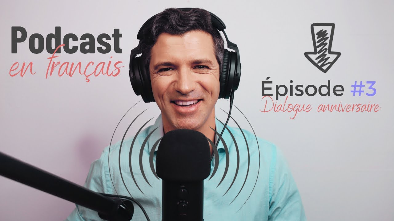 French podcast - Dialogue fran&ccedil;ais, niveau B1 #3