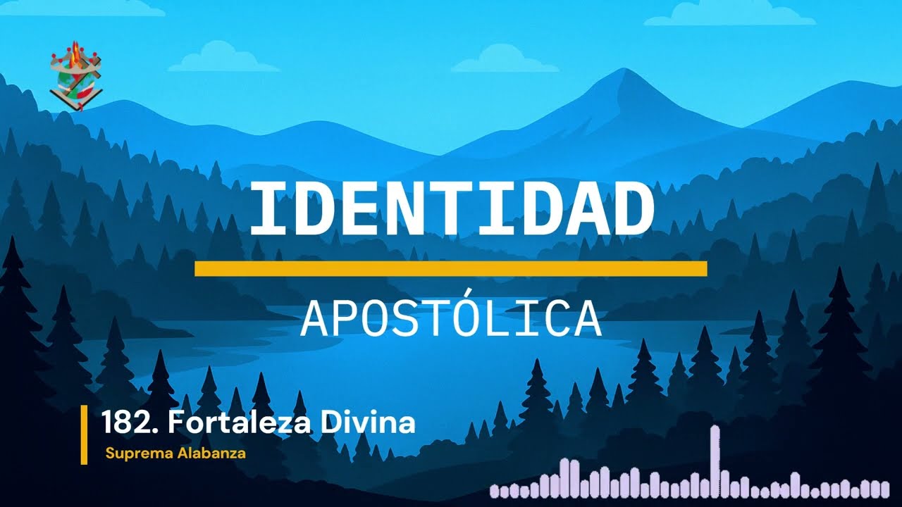 Fortaleza Divina | Himno Apostólico | 182 de Suprema Alabanza
