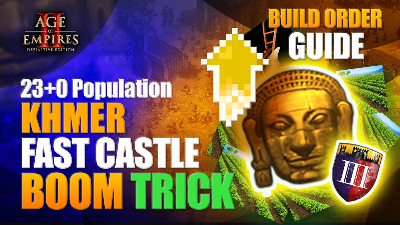 BUILD ORDER GUIDE - 23+0 FAST CASTLE BOOM mit KHMER