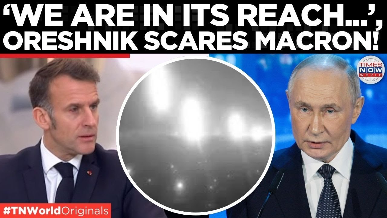 MACRON ADMITS FEAR: Russia&rsquo;s Oreshnik Missile Puts Europe In Range