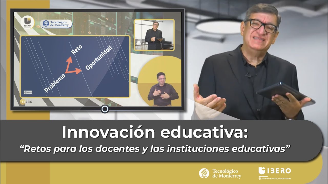 Conferencia - Innovación educativa: Retos para los docentes y las instituciones educativas