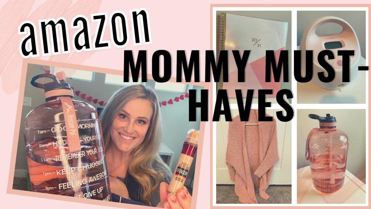 AMAZON MOMMY MUST-HAVES