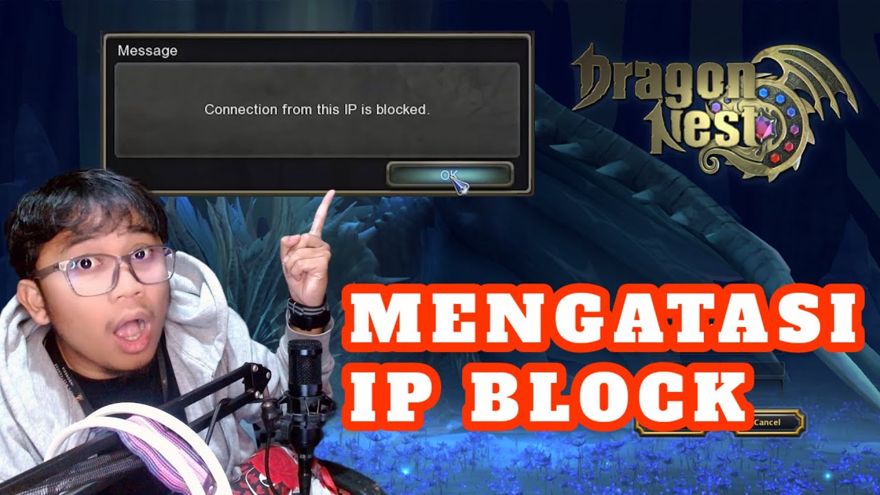 Cara mengatasi Connection from this ip is blocked - Dragon Nest Sea