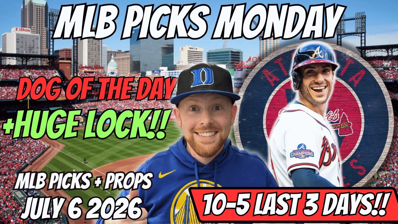 MLB Picks Today Monday 7/6/2026 | Free MLB Best Bets, Player Props, and Predictions