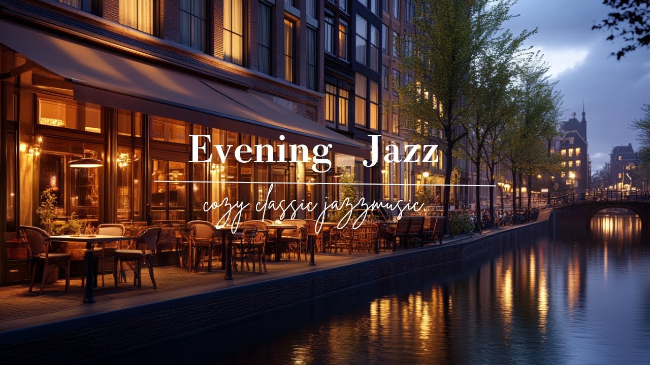 【リラックスBGM】夕暮れ時、運河を眺めながら癒しのジャズ音楽🎵　Relaxing jazz music with a canal view