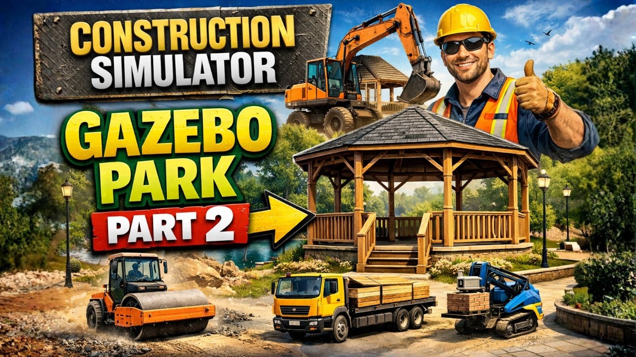 Finishing the Gazebo Park! | Construction Simulator #2