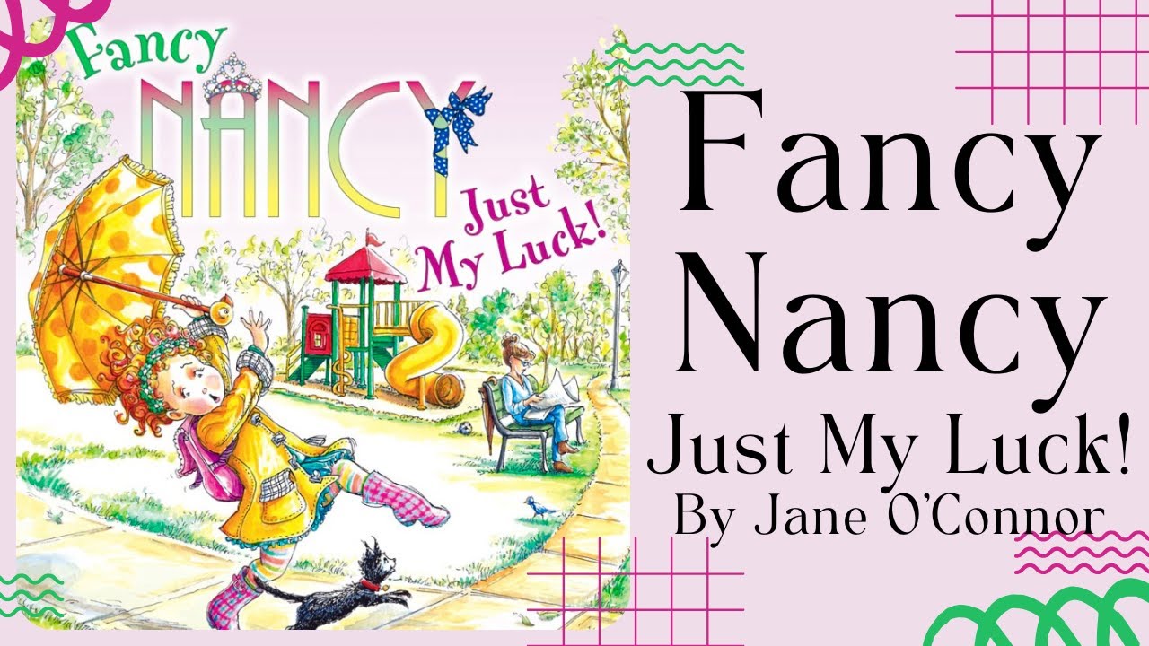 🍀 Fancy Nancy Just My Luck 🍀 Stories for Kids Read Aloud [ READ ALONG VIDEO ]