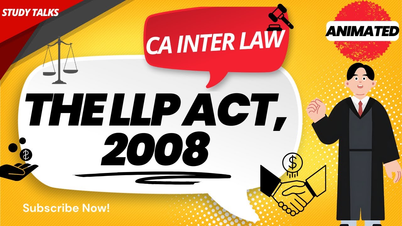 LLP ACT in 17 MINS | ONE SHOT ANIMATED EXPLAINER | CA INTER LAW |