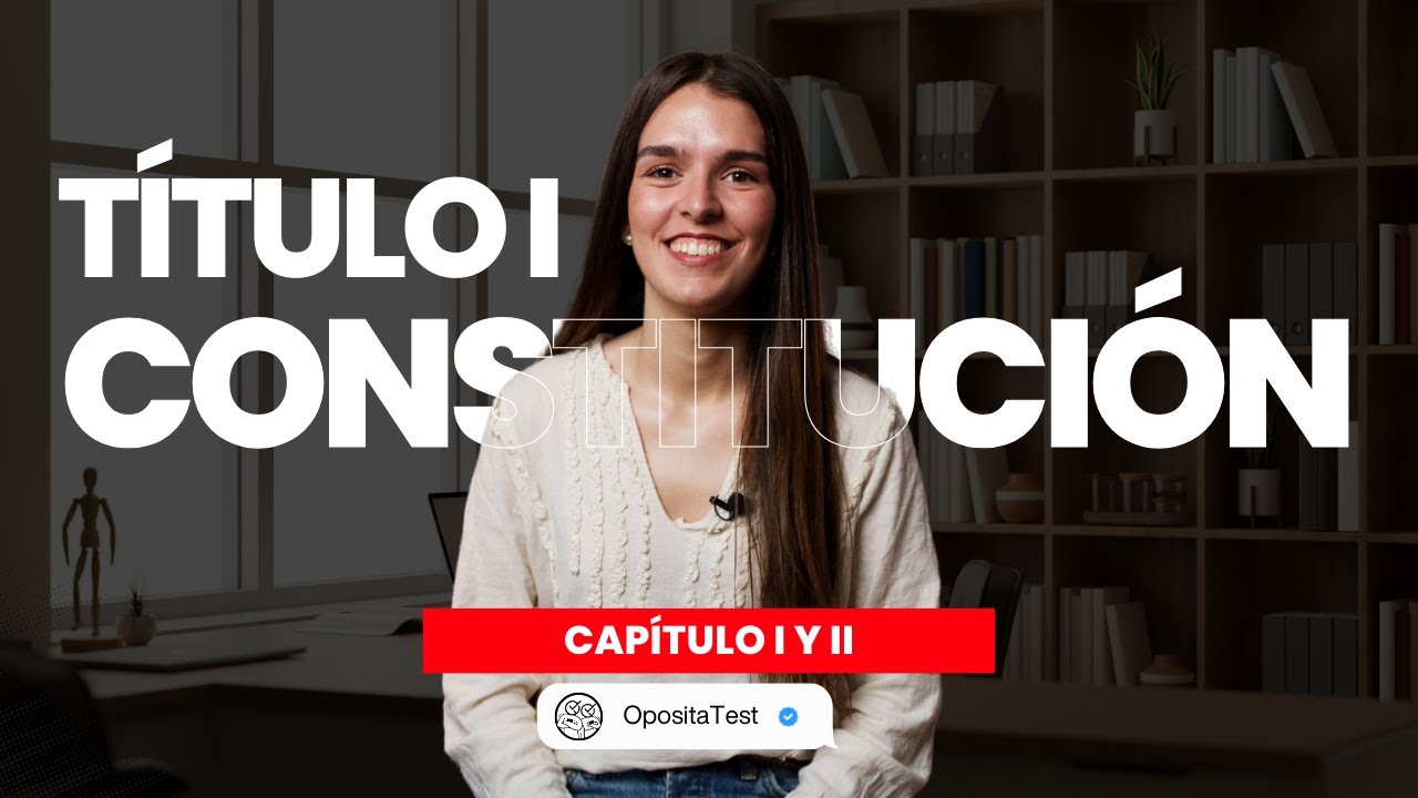 📜 Título I de la Constitución 👉 Capítulos I y II Explicados