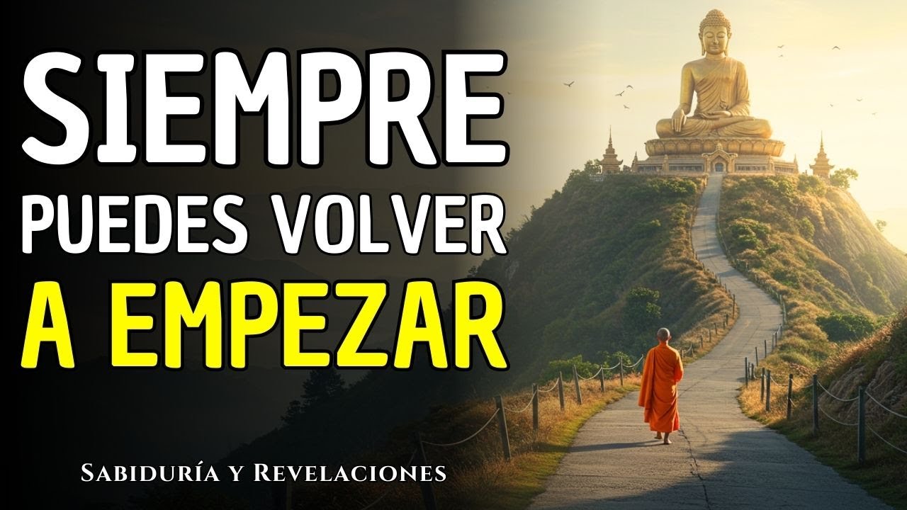 NO TENGAS MIEDO DE VOLVER A EMPEZAR | 8 Lecciones Budistas para Sanar el Dolor y Seguir Adelante