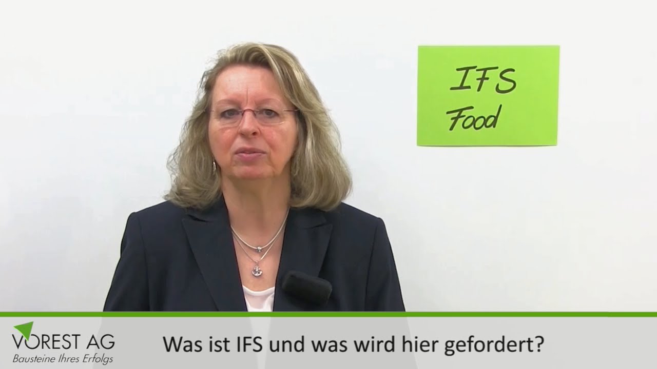Was ist der IFS Food Standard und was wird dabei gefordert ?