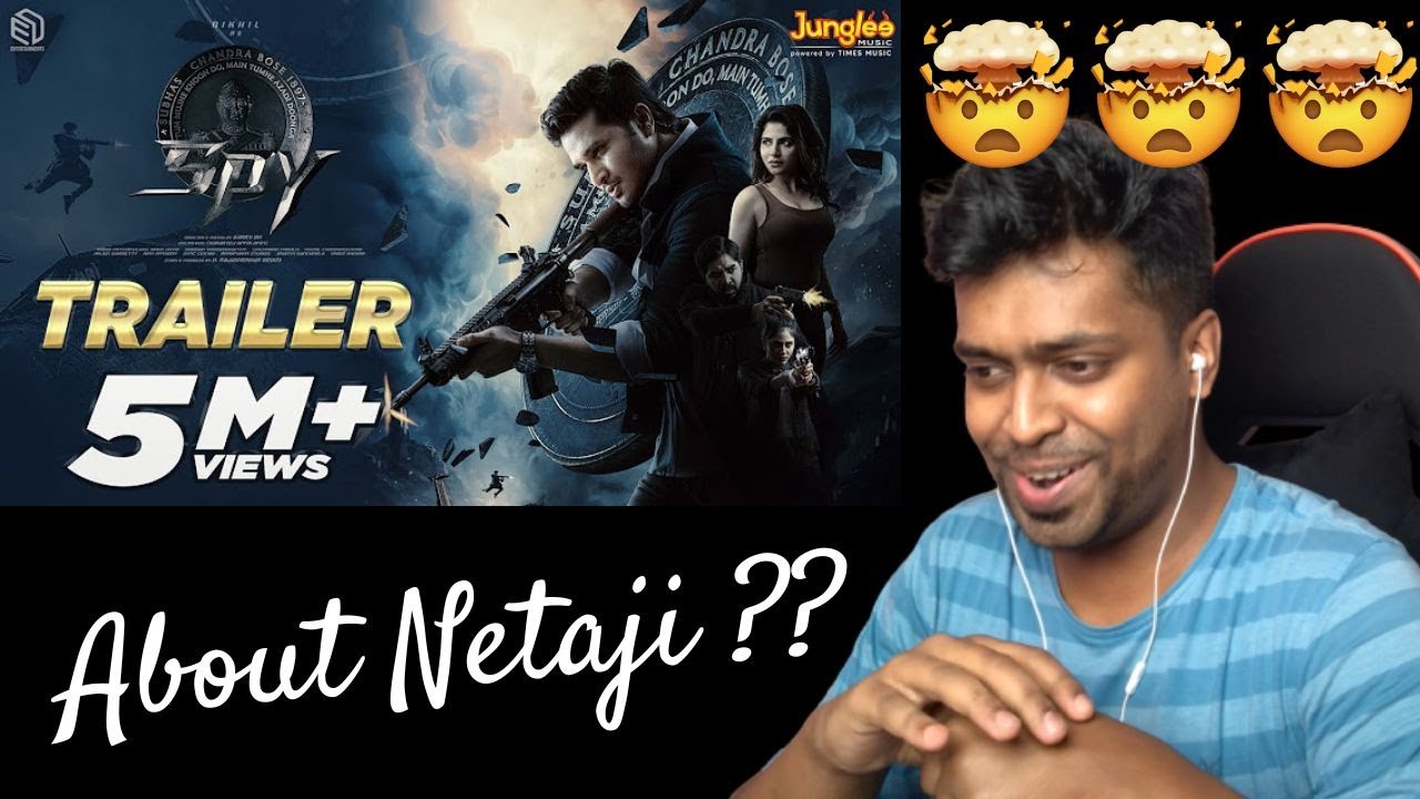 SPY Trailer Reaction | Nikhil Siddharth | Garry BH | M.O.U | Mr Earphones #subhashchandrabose