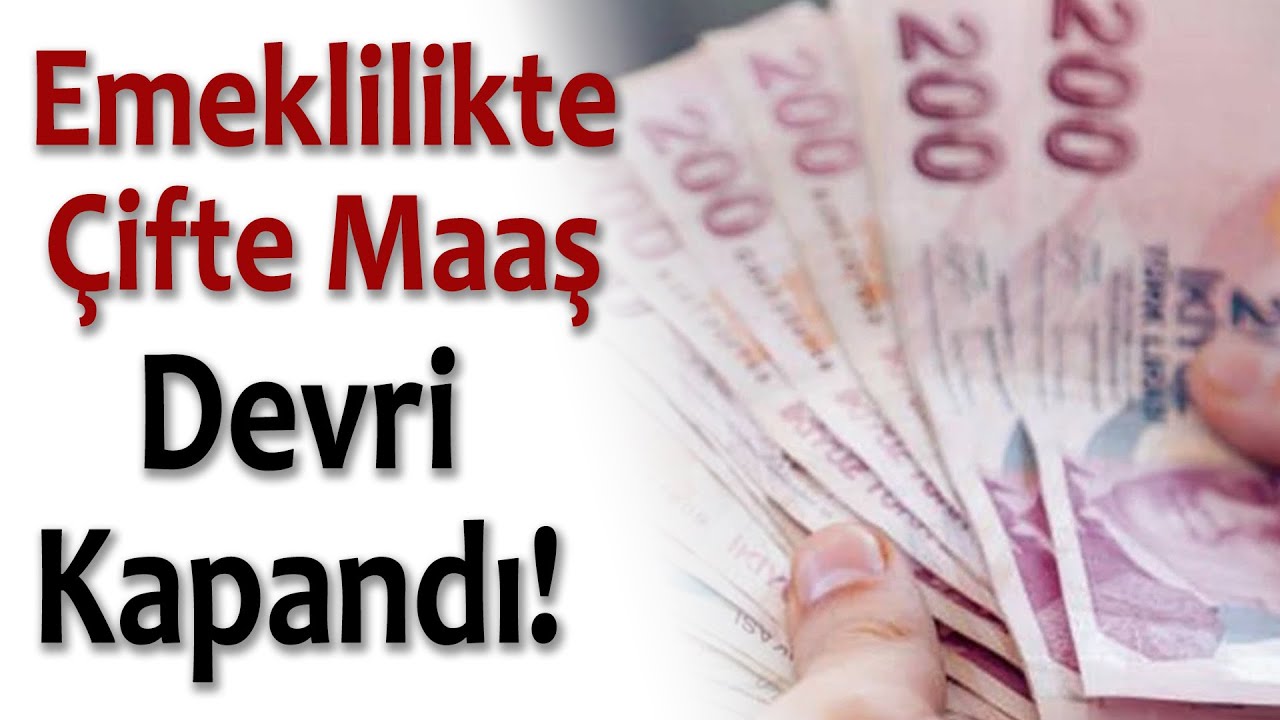 Hem &Ccedil;alışıp Hem Emekli Maaşı Alma Devri Bitiyor!