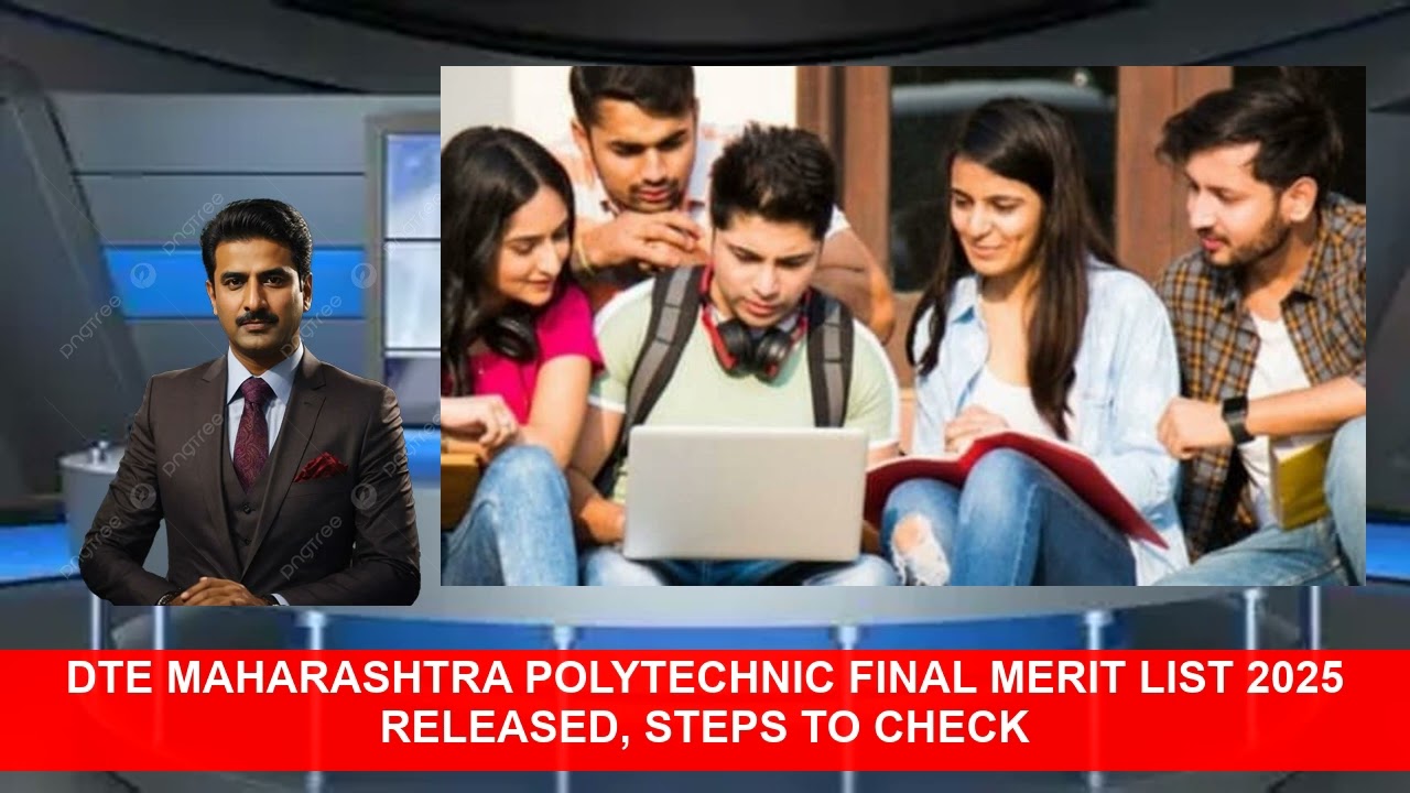 DTE Maharashtra Polytechnic Final Merit List 2025 Released Steps To Check